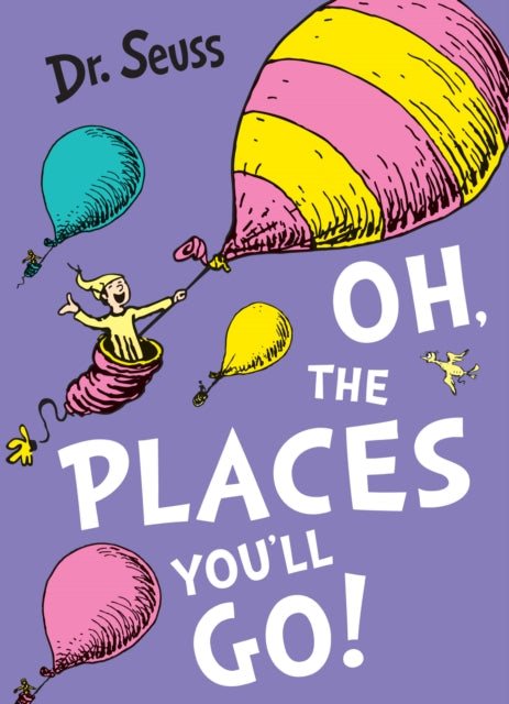 Oh, The Places You'll Go! 9780007413577 Dr. Seuss