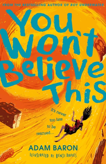Book cover of: You Won’t Believe This. By: Adam Baron