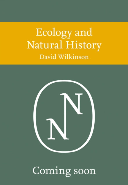 Book cover of: Ecology and Natural History. By: David Wilkinson