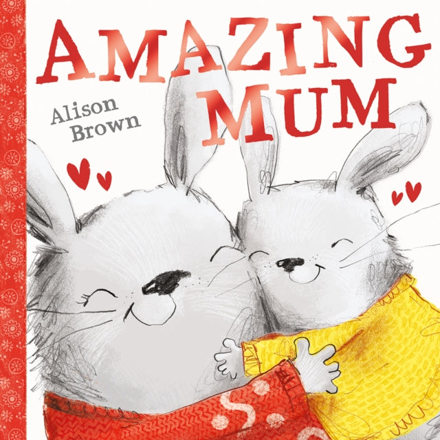 Book cover of: Amazing Mum. By: Alison Brown