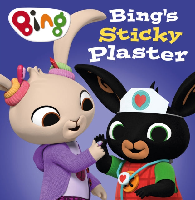 Book cover of: Bing’s Sticky Plaster. By: HarperCollins Children's HarperCollins Children's Books