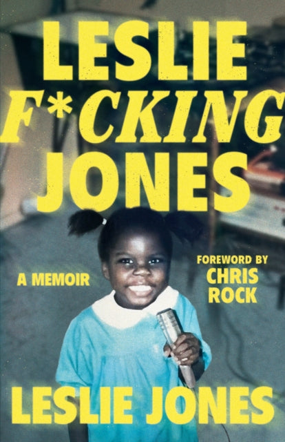 Book cover of: Leslie F*cking Jones. By: Leslie Jones
