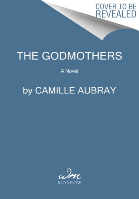 Book cover of: Godmothers. By: Camille Aubray
