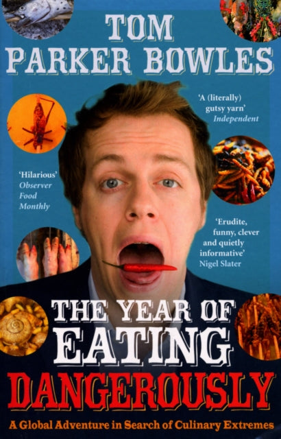 Book cover of: Year Of Eating Dangerously. By: Tom Parker Bowles
