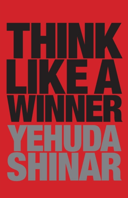 Book cover of: Think Like a Winner. By: Yehuda Shinar