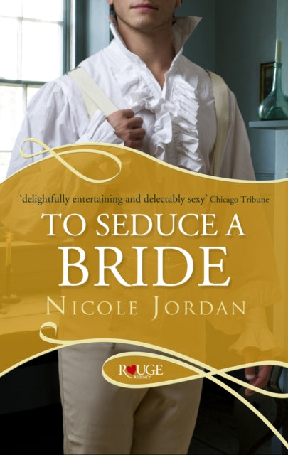 Book cover of: To Seduce a Bride: A Rouge Regency Romance. By: Nicole Jordan
