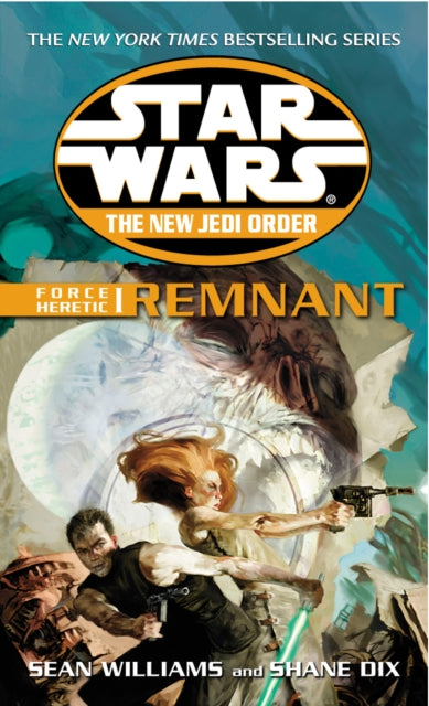 Book cover of: Star Wars: The New Jedi Order - Force Heretic I Remnant. By: Sean Williams