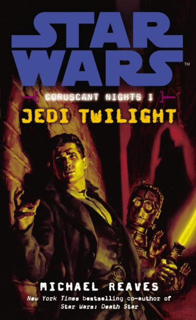 Book cover of: Star Wars: Coruscant Nights I - Jedi Twilight
