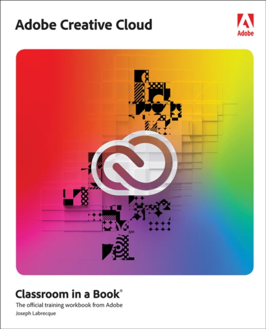 Book cover of: Adobe Creative Cloud Classroom in a Book. By: LABRECQUE, JOSEPH