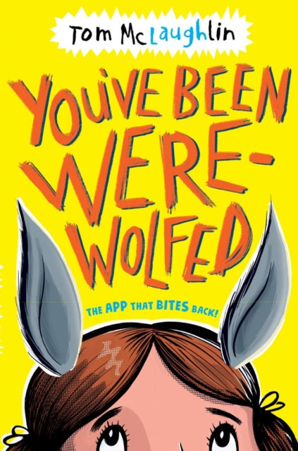 Book cover of: You've Been Werewolfed. By: Tom McLaughlin