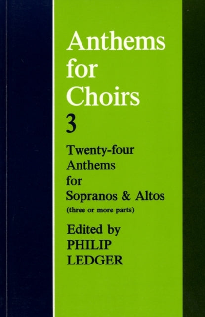 Book cover of: Anthems for Choirs 3. By: Philip Ledger