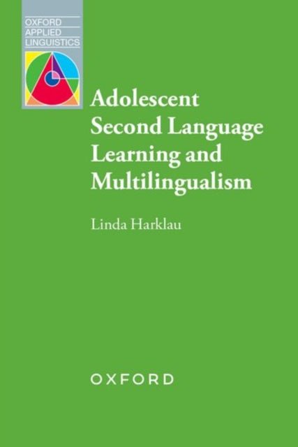 Book cover of: Adolescent Second Language Learning and Multilingualism. By: Linda Harklau