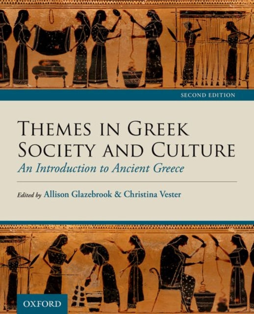 Book cover of: Themes in Greek Society and Culture. By: Allison Glazebrook