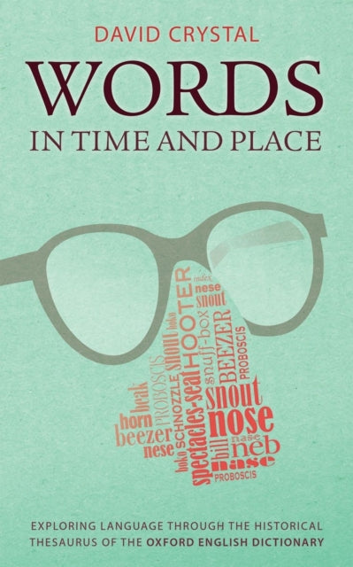 Book cover of: Words in Time and Place. By: David Crystal