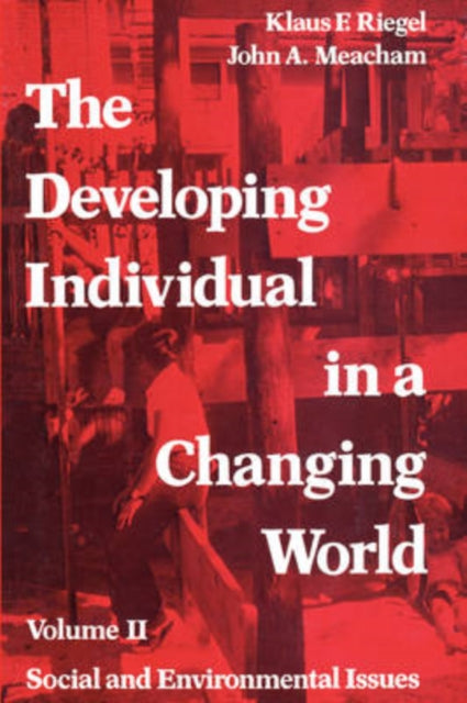 Book cover of: Developing Individual in a Changing World
