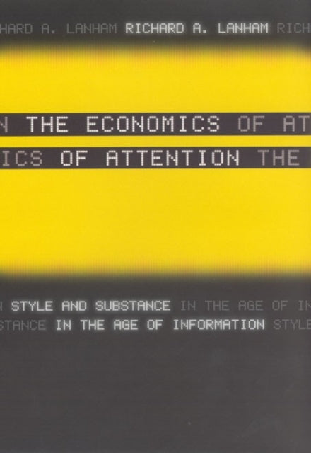 Book cover of: Economics of Attention. By: Richard A. Lanham