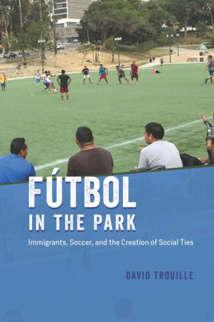Book cover of: Futbol in the Park. By: David Trouille