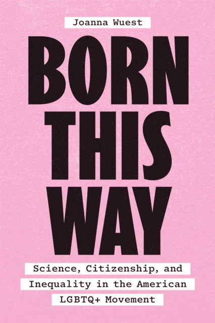 Book cover of: Born This Way. By: Joanna Wuest