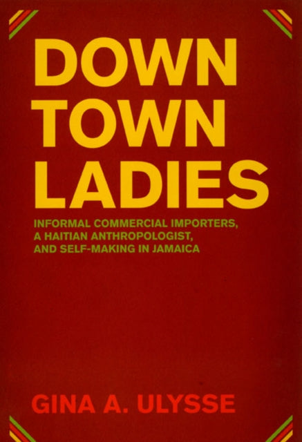 Book cover of: Downtown Ladies. By: Gina Athena Ulysse
