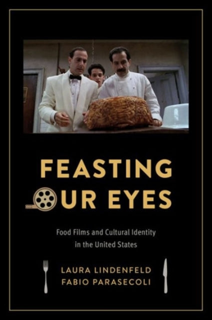 Book cover of: Feasting Our Eyes. By: Laura Lindenfeld
