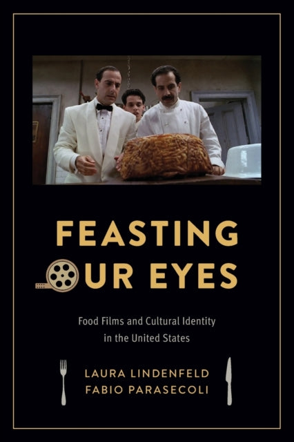 Book cover of: Feasting Our Eyes. By: Laura Lindenfeld