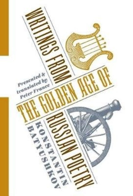 Book cover of: Writings from the Golden Age of Russian Poetry. By: Konstantin Batyushkov