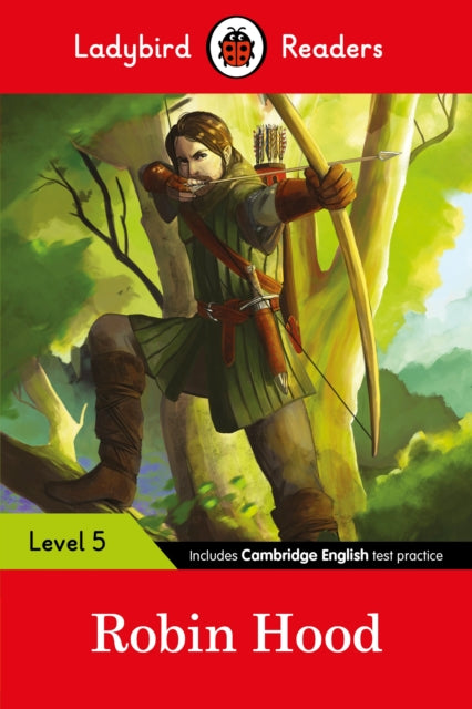 Book cover of: Ladybird Readers Level 5 - Robin Hood (ELT Graded Reader). By: Ladybird