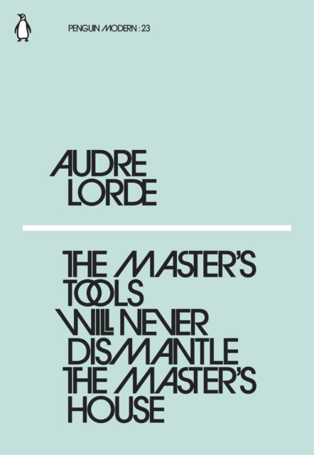 Master's Tools Will Never Dismantle the Master's House 9780241339725 Gertrude Stein