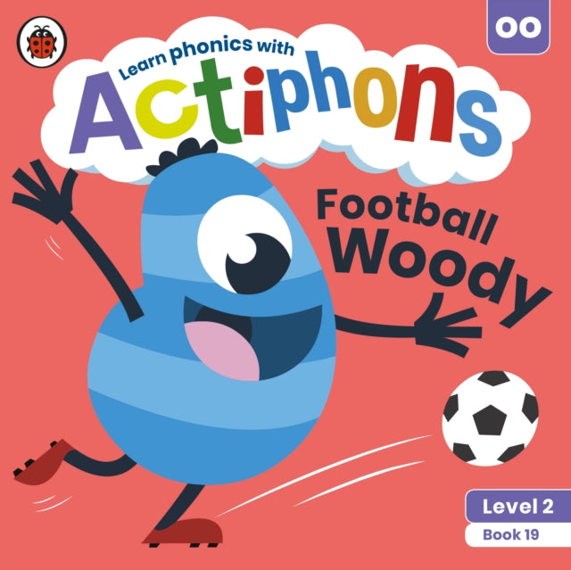 Book cover of: Actiphons Level 2 Book 19 Football Woody. By: Ladybird