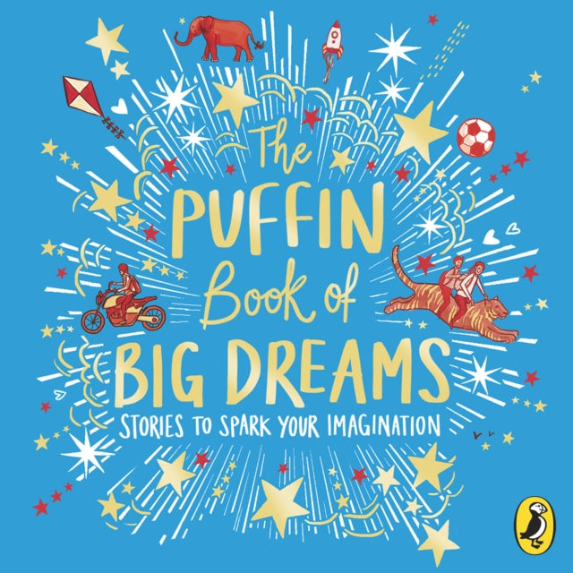 Book cover of: Puffin Book of Big Dreams