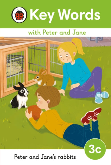 Book cover of: Key Words with Peter and Jane Level 3c – Peter and Jane's Rabbits. By: Ladybird
