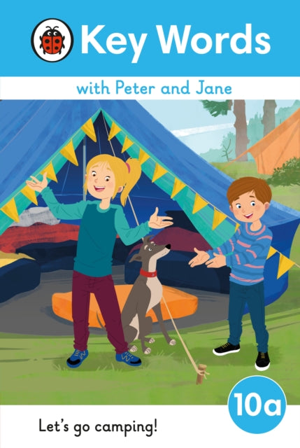 Book cover of: Key Words with Peter and Jane Level 10a – Let's Go Camping!. By: Ladybird