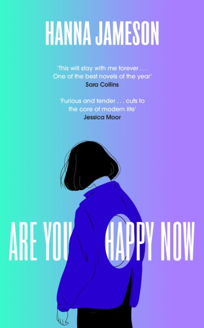 Book cover of: Are You Happy Now. By: Hanna Jameson