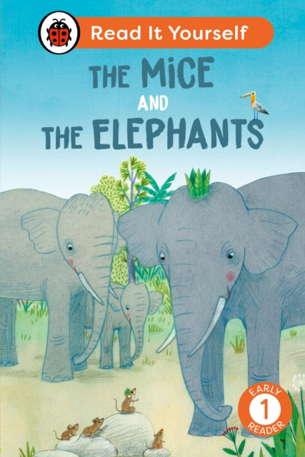 Book cover of: Mice and the Elephants: Read It Yourself - Level 1 Early Reader. By: Ladybird