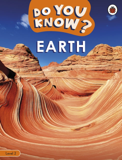 Book cover of: Do You Know? Level 2 - Earth. By: Ladybird