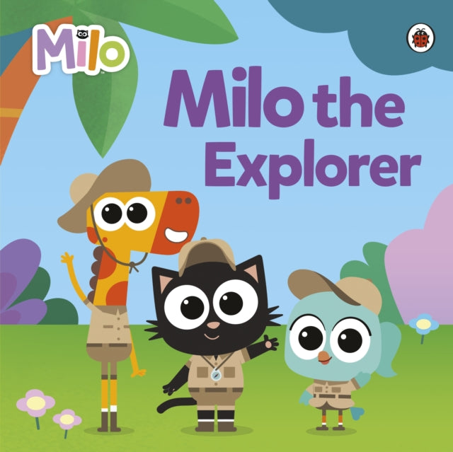 Book cover of: Milo: Milo the Explorer. By: Milo