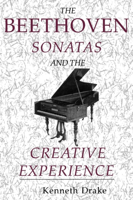 Book cover of: Beethoven Sonatas and the Creative Experience
