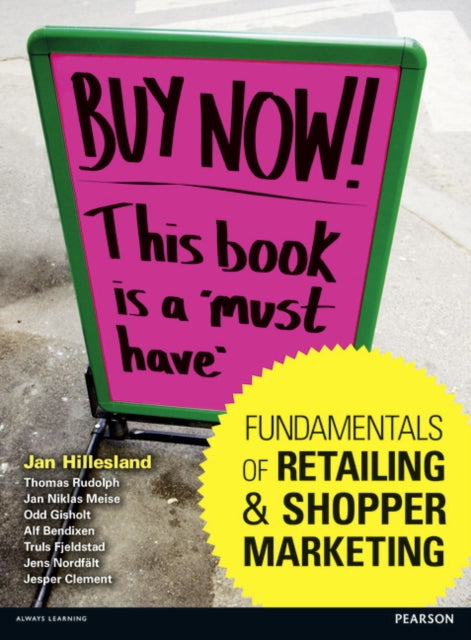 Book cover of: Fundamentals of Retailing and Shopper Marketing. By: Jan Hillesland