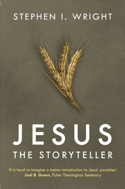 Book cover of: Jesus the Storyteller. By: Stephen I. Wright