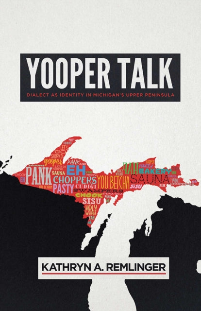 Book cover of: Yooper Talk. By: Kathryn A. Remlinger