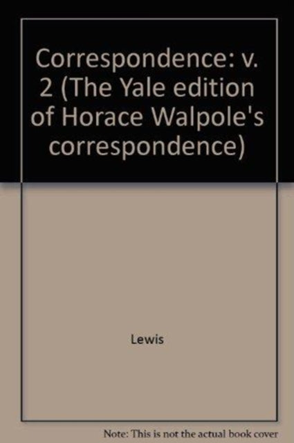 Book cover of: Yale Editions of Horace Walpole's Correspondence, Volume 2. By: Horace Walpole
