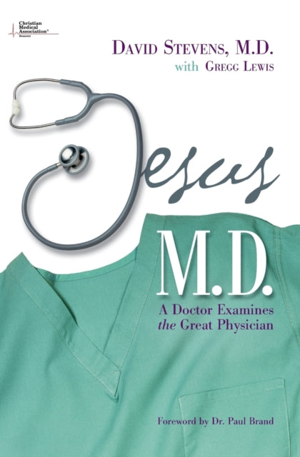 Book cover of: Jesus, M.D.. By: M.D., Dr. David Stevens