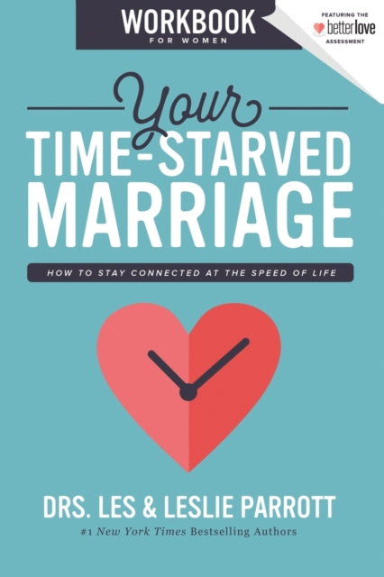 Book cover of: Your Time-Starved Marriage Workbook for Women. By: Les Parrott III