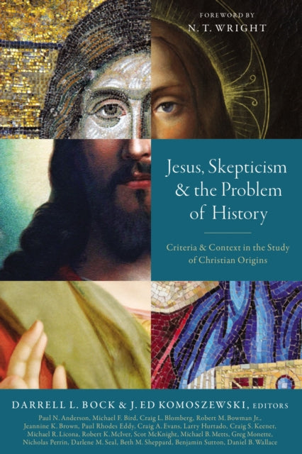 Book cover of: Jesus, Skepticism, and the Problem of History. By: Darrell L. Bock