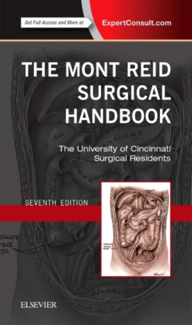 Book cover of: Mont Reid Surgical Handbook. By: The University of Cincinnati Residents