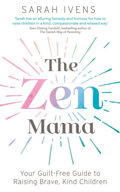 Book cover of: Zen Mama. By: Sarah Ivens