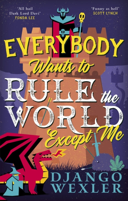 Book cover of: Everybody Wants to Rule the World Except Me