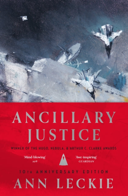 Book cover of: Ancillary Justice. By: Ann Leckie