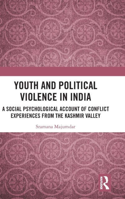Book cover of: Youth and Political Violence in India. By: Sramana Majumdar