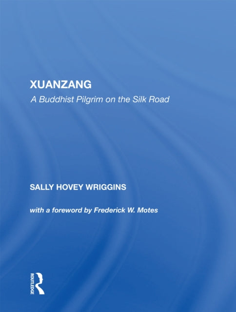 Book cover of: Xuanzang. By: Sally Wriggins